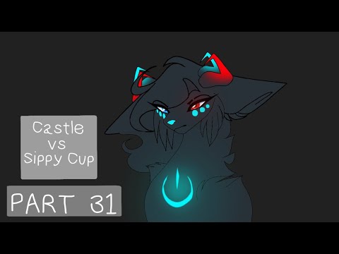 Castle vs Sippy Cup [Part 31] (Flipaclip)
