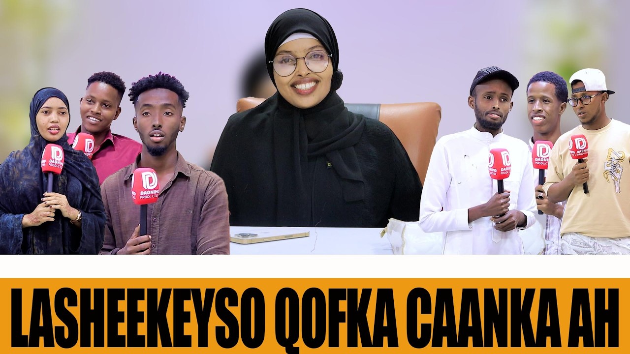 LA SHEEKEYSO QOFKA CAANKA AH.WAXAA MARTI KU AH NASTEEXO NALKA.IGU SOO OROD MA AHAN.QOFTAAN.