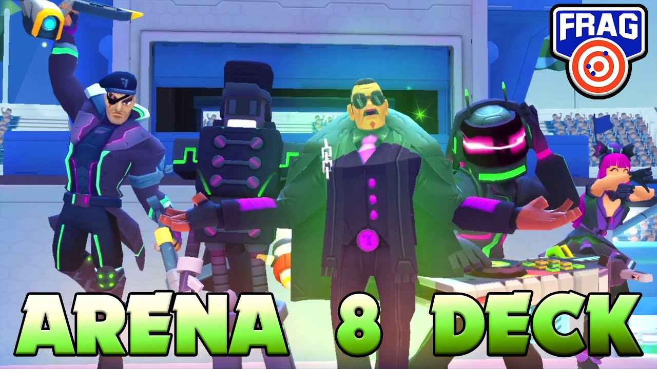 Best Deck Arena 8, Great Fraggers Here FRAG Pro Shooter YouTube