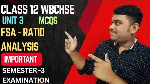 FSA Ratio Analysis – Most Important MCQs | Class 12 SEM 3 | WBCHSE | Board Exam 2025