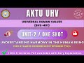 UHV Unit 2 | Understanding Harmony in the Human Being | One Shot | AKTU B.Tech CSE (BVE-401)