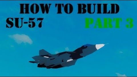 How To Build Su-57 on (Plane Crazy) Roblox Part 3