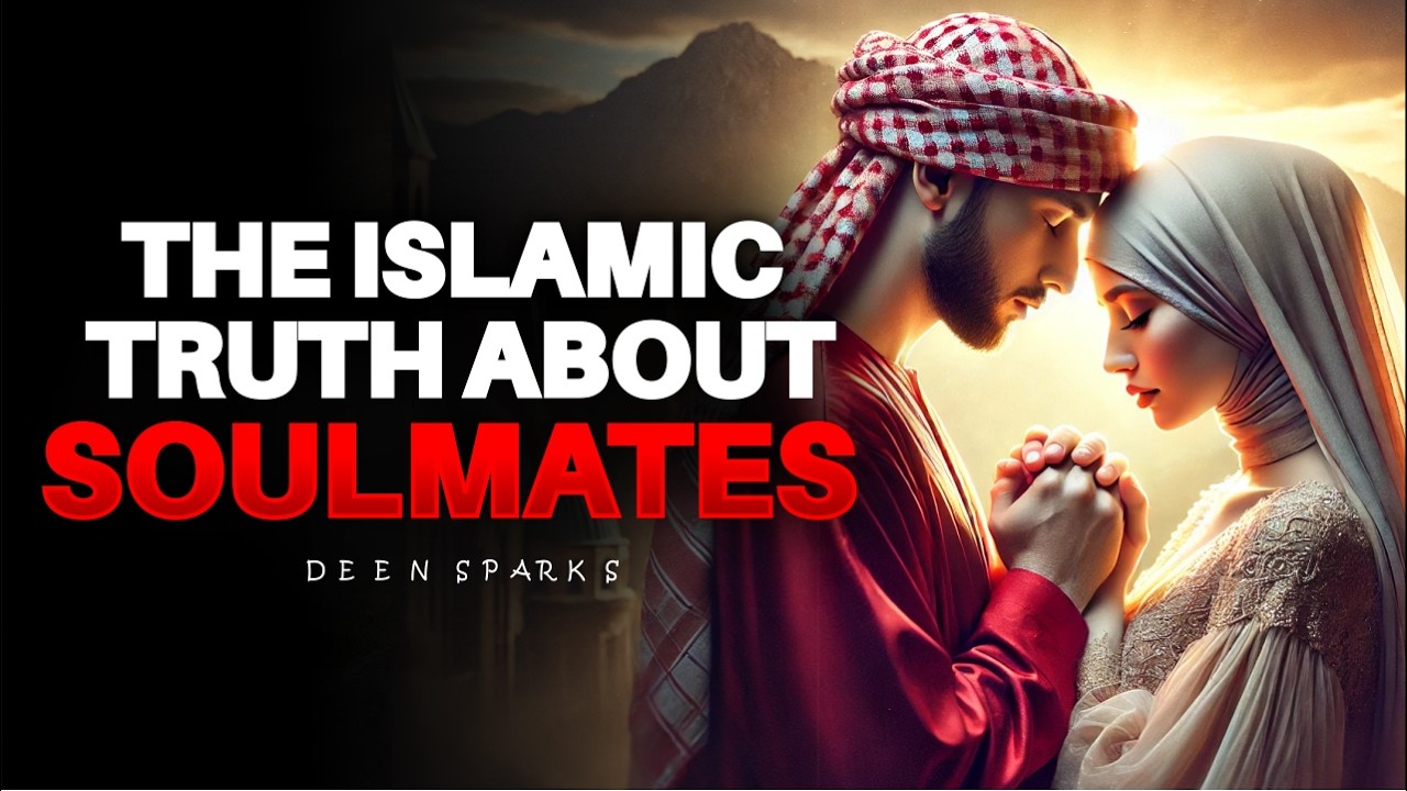 The Truth About Soulmates in Islam | ISLAM