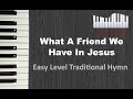 What a friend We Have In Jesus | Playbyhear.com