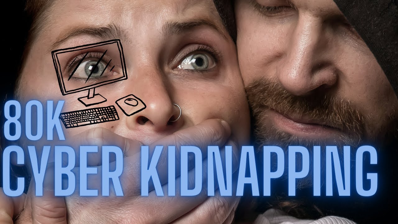 Cyber Kidnapping A Disturbing Trend Unveiled YouTube