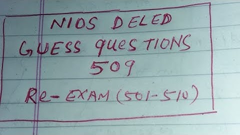 Nios Deled Guess Questions 509 Re-Exam 501- 510.
