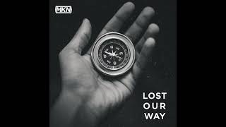 MKN - Lost Our Way