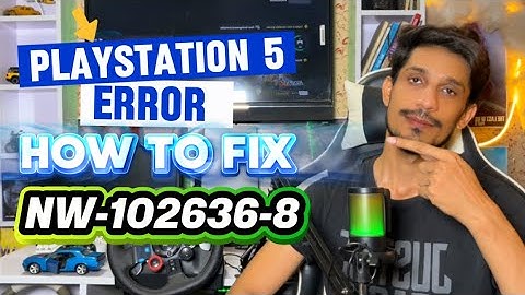 How To Fix PS5 Error Code NW-102636-8 The Connection to PlayStation Network timed Out 