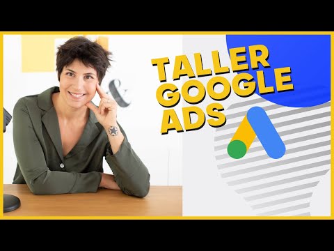 Taller Google Ads: