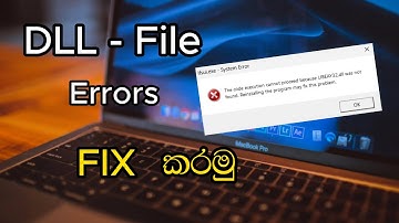 DLL - Files Errors Fix කරමු | Sinhala Tutorial | Easy Method