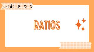 Grade 8 & 9: Ratios