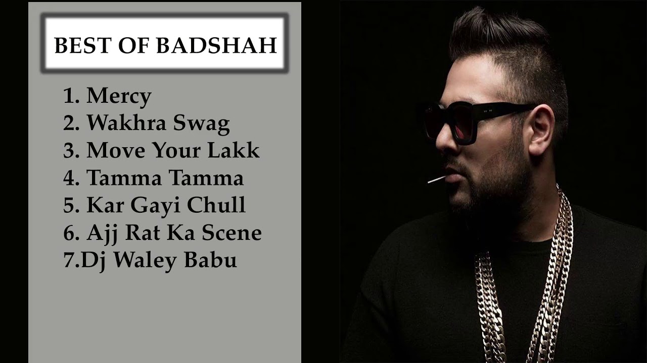 Best of Badshah 2018 TOP 7 songs of Badshah Jukebox