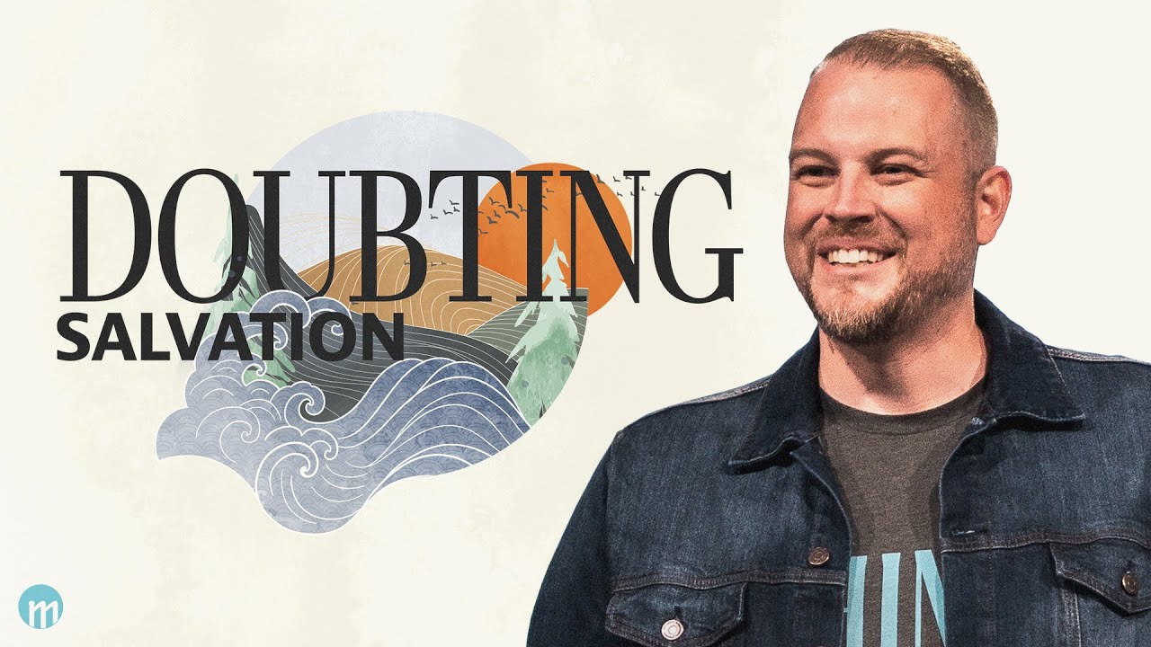 Doubting Salvation | Kevin Rivers - YouTube