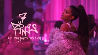 Ariana Grande - 7 Rings (Re - Imagined Version)