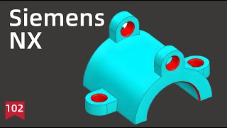 Siemens NX Tutorial for beginners,basic model exercise -102