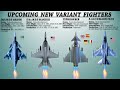 8 Upcoming New Variant Fighter Jets (Part 1)