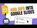 How to Add GIFs to Google Slides