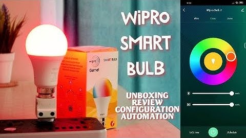 Wipro Smart LED bulb | Unboxing| Review| Configuration & Automation