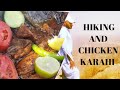 Hiking and Cooking Chicken Karahi On Top Of Mountain