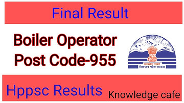 Boiler Operator Post Code-955 Final result declared By Hpssc