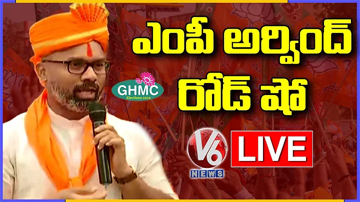BJP MP Dharmapuri Arvind Road Show LIVE | GHMC Elections 2020 | V6 News