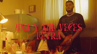 Omar Montes, C. Tangana - Una y Mil Veces (Lyric Video)