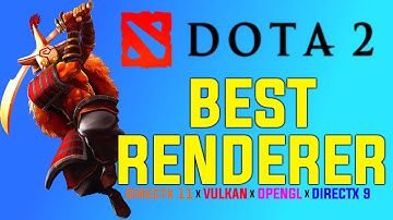DOTA 2 - Renderer comparison [2021] - DX11 vs DX9 vs Open GL vs VULKAN