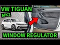 VW TIGUAN MK2 - How To Remove Front Door Window Regulator & Motor Removal