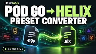 POD Go to Helix Preset Converter - Real Import Demo | HelixTools