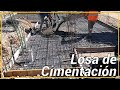 LOSA DE CIMENTACIÓN O PLATEA DE CIMIENTACIÓN / CONCRETE SLAB FOUNDATION