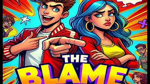 The BLAME GAME