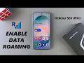 How To Enable Data Roaming On Samsung Galaxy S26 / S26 Ultra