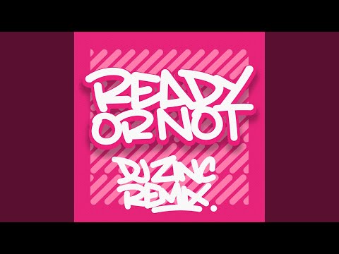 Ver Ready or Not (DJ Zinc Remix) no YouTube Ver Ready or Not (DJ Zinc Remix) no YouTube
