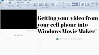 Getting a video from your Android cell phone into Windows Movie Maker!! Getting a video from your Android cell phone into Windows Movie Maker!!