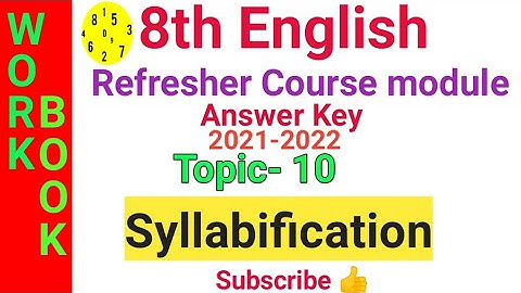 8th English Refresher Course Module answers| Topic 10 Syllabification| Syllabification