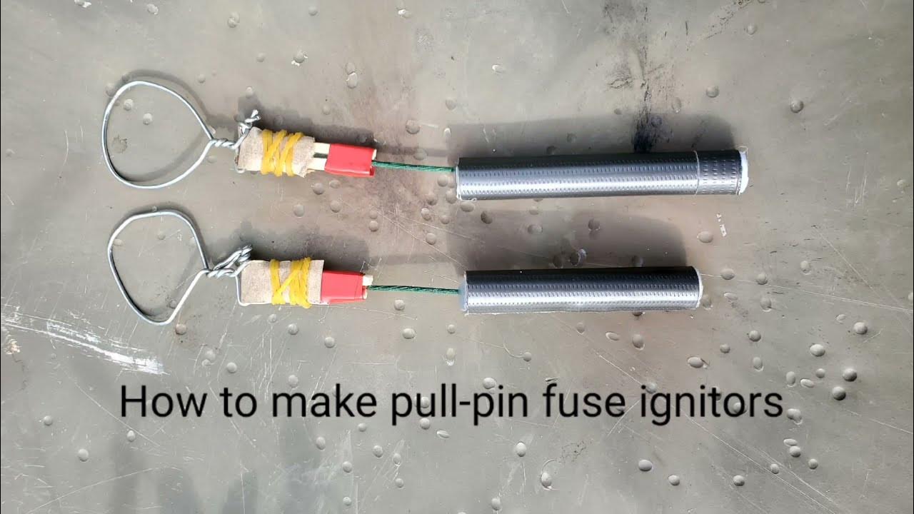 How to make a PullPin Fuse Ignitor YouTube