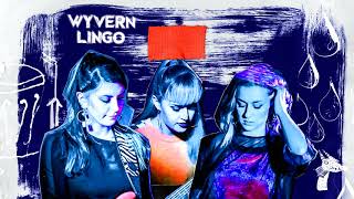 Video thumbnail of "Wyvern Lingo -  Maybe It's My Nature"
