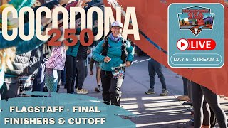 2024 Cocodona 250 Live - Day 6 Stream 1 - Flagstaff - Final Finishers Cutoff