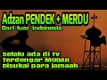 Adzan viral merdu mudah ditiru | Adzan tv termudah | adzan upin ipin | adzan mekah | adzan magrib