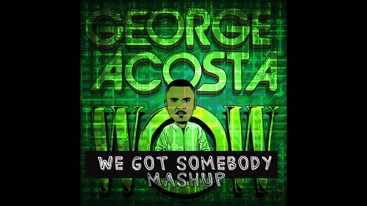 George Acosta Vs Gotye Vs Husman - We got Somebody (George Acosta Mashup)