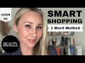 Be a Smart Beauty Shopper: 3 Word Method **PR Gifted products only