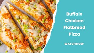 Easy Buffalo Chicken Flatbread Pizza