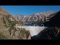 Luzzone Episode 3 - Vom Lukmanier zur Staumauer Luzzone
