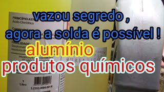 ECONOMIZANDO DINHEIRO COM SOLDA  ALUMÍNIO ! SEGREDO QUÍMICO