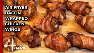 Air Fryer Bacon Wrapped Chicken Wings Recipe