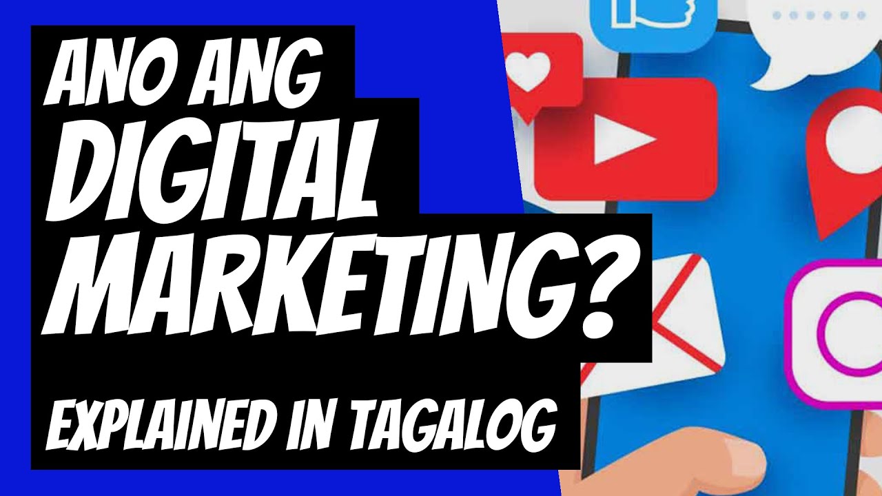 Digital Marketing Tagalog Tutorial | Digital Marketing Philippines | Ano ang Digital Marketing  digital marketing
