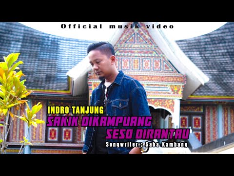 Video Sakik Dikampuang Seso Dirantau