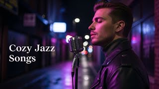 Cozy Jazz Songs 🌃 Neon Alley Midnight Jazz | Male Vocal Smooth Jazz