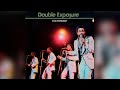 Double Exposure - Gonna Give My Love Away
