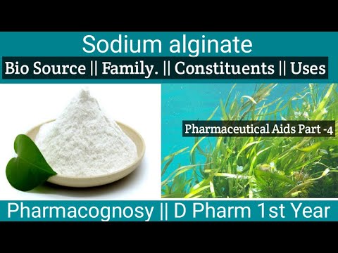 Sodium Alginate || Pharmaceutical Aids || Pharmacognosy || D Pharm 1st Year Chapter -8 P-4 in